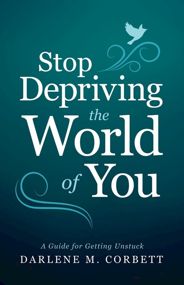  Stop Depriving the World of You(Kobo/電子書)