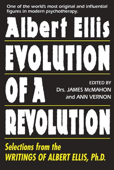 Albert Ellis: Evolution of a Revolution(Kobo/電子書)