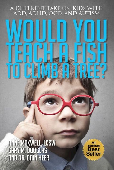 Would You Teach A Fish To Climb A Tree?(Kobo/電子書)