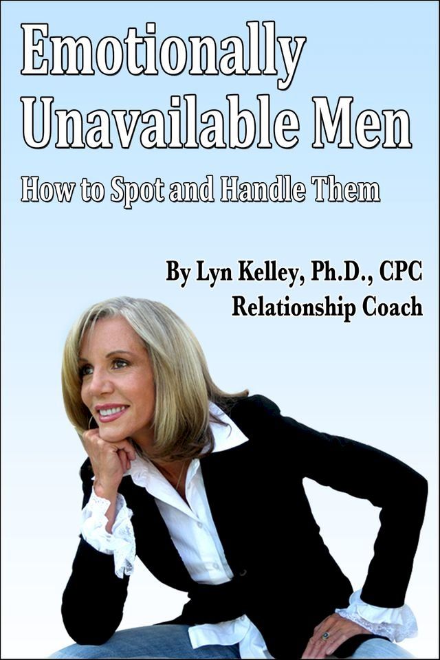  Emotionally Unavailable Men: How to Spot Them and Handle Them(Kobo/電子書)