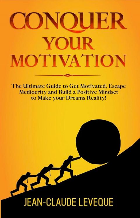 Conquer your Motivation(Kobo/電子書)