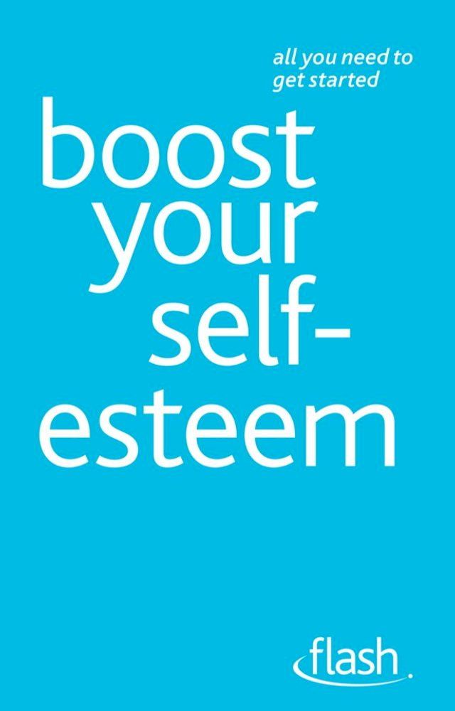  Boost Your Self-Esteem: Flash(Kobo/電子書)