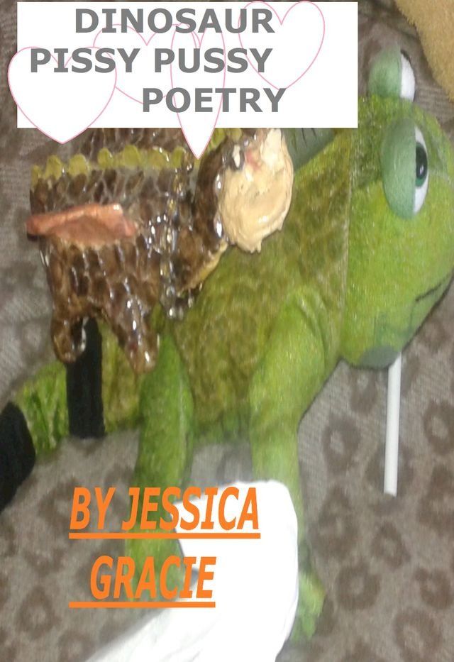  Dinosaur Pissy Pussy Poetry(Kobo/電子書)