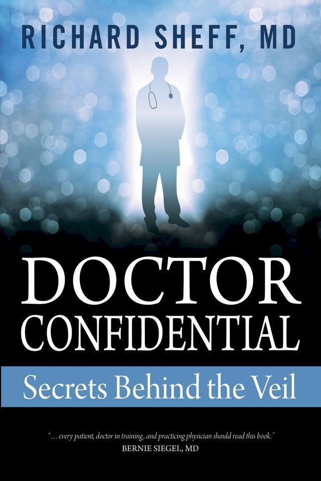  Doctor Confidential: Secrets Behind the Veil(Kobo/電子書)