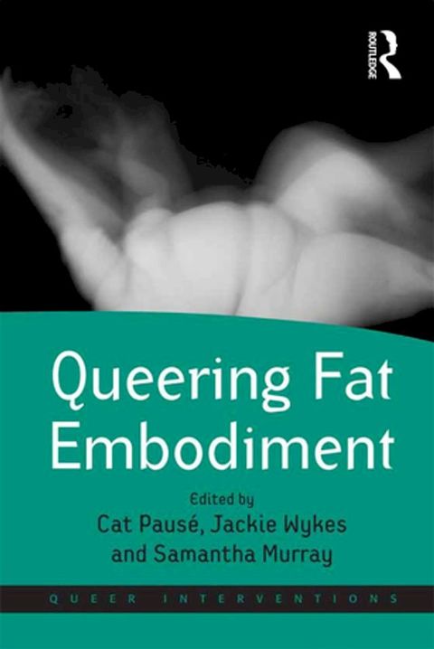 Queering Fat Embodiment(Kobo/電子書)