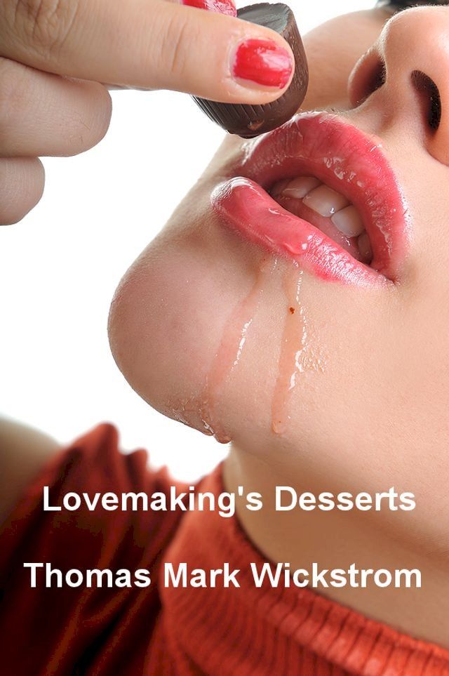  Lovemaking's Desserts(Kobo/電子書)