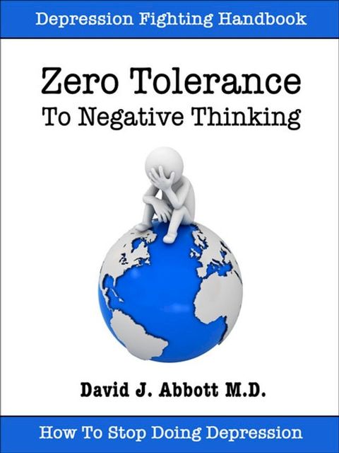 Zero Tolerance To Negative Thinking(Kobo/電子書)