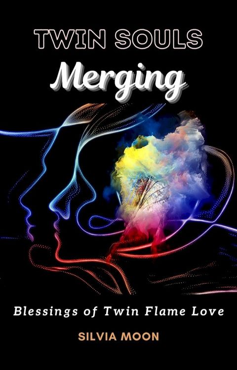 Twin Souls Merging(Kobo/電子書)