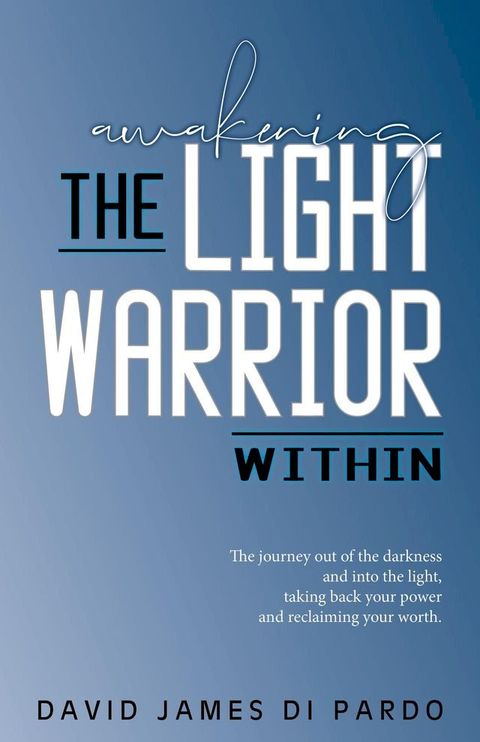 Awakening the Light Warrior Within(Kobo/電子書)