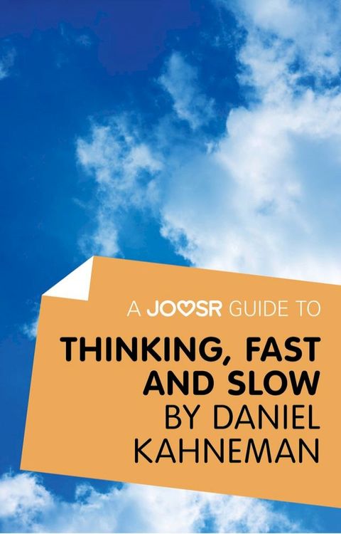 A Joosr Guide to... Thinking, Fast and Slow by Daniel Kahneman(Kobo/電子書)