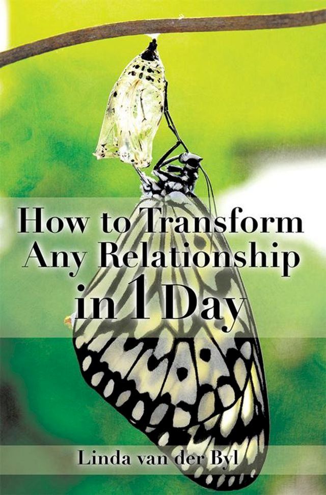  How to Transform Any Relationship in 1 Day(Kobo/電子書)