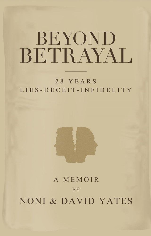  Beyond Betrayal - 28 Years Lies - Deceit - Infidelity(Kobo/電子書)