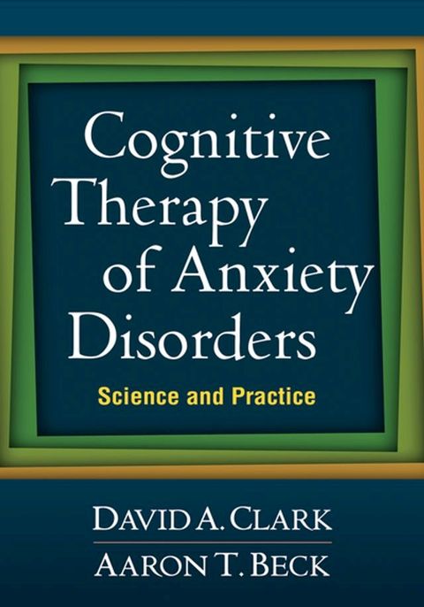 Cognitive Therapy of Anxiety Disorders(Kobo/電子書)