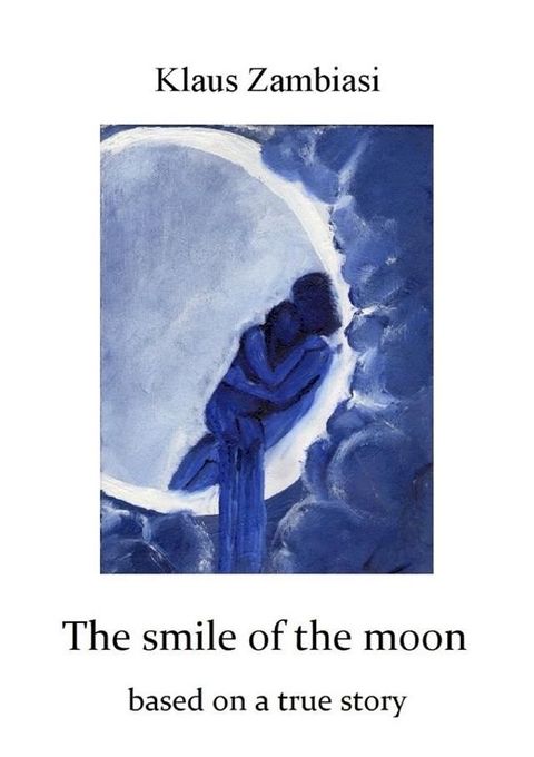 The Smile Of The Moon(Kobo/電子書)