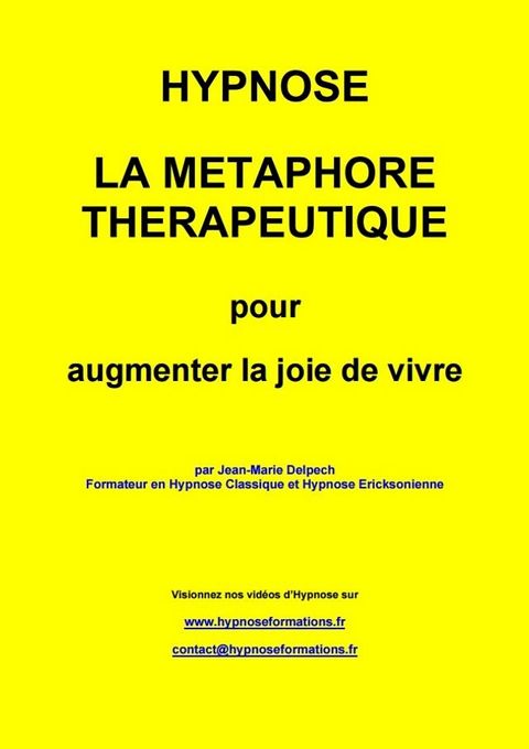 La m&eacute;taphore th&eacute;rapeutique pour augmenter la joie de vivre(Kobo/電子書)