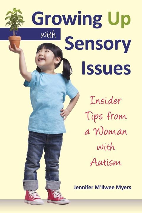 Growing Up with Sensory Issues(Kobo/電子書)