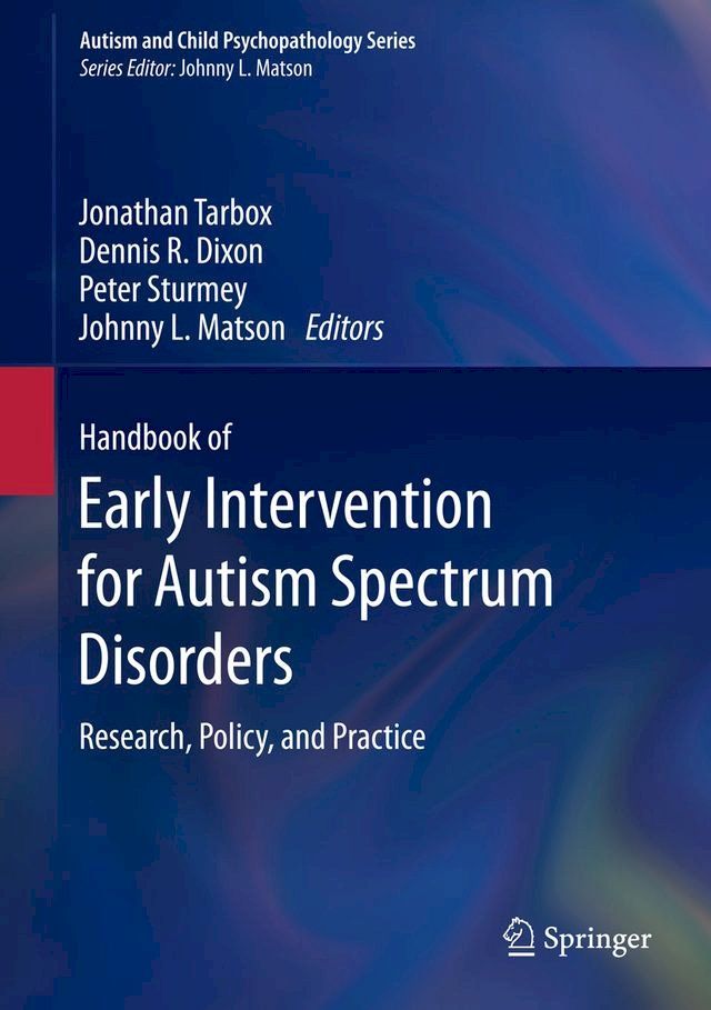  Handbook of Early Intervention for Autism Spectrum Disorders(Kobo/電子書)