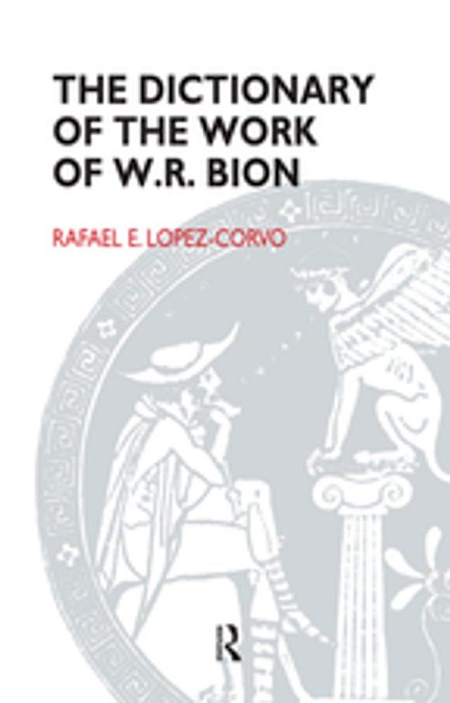  The Dictionary of the Work of W.R. Bion(Kobo/電子書)