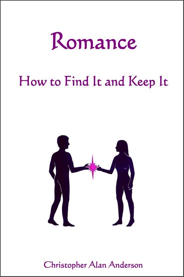  Romance - How to Find and Keep It(Kobo/電子書)