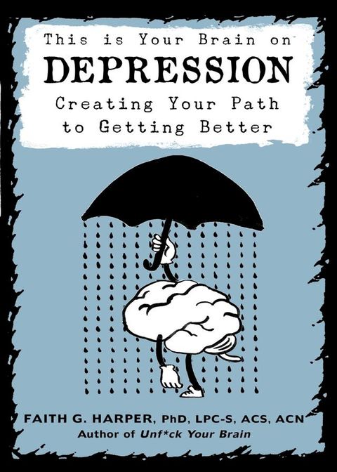 This is Your Brain on Depression(Kobo/電子書)