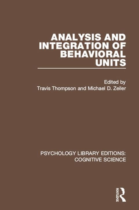 Analysis and Integration of Behavioral Units(Kobo/電子書)