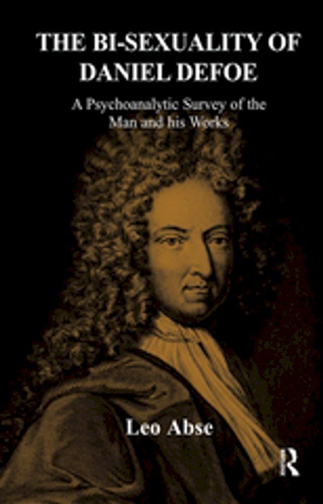  The Bi-sexuality of Daniel Defoe(Kobo/電子書)