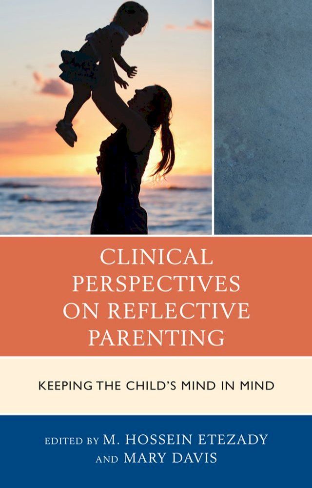  Clinical Perspectives on Reflective Parenting(Kobo/電子書)