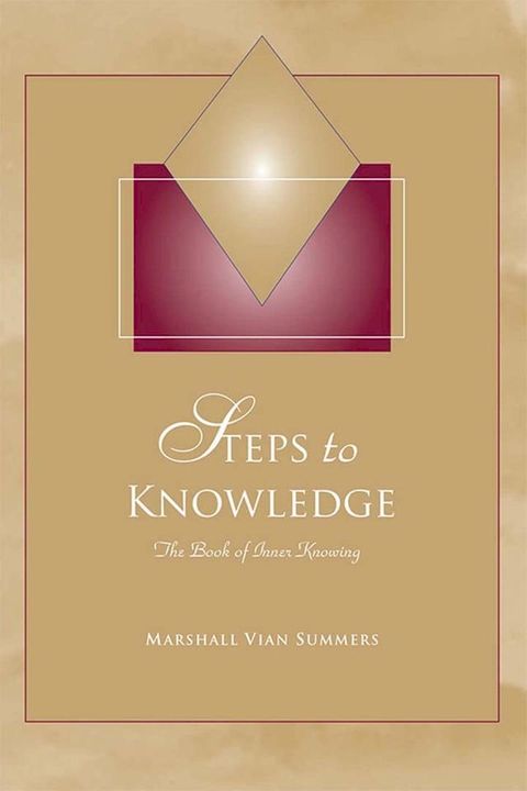 Steps to Knowledge: The Book of Inner Knowing(Kobo/電子書)