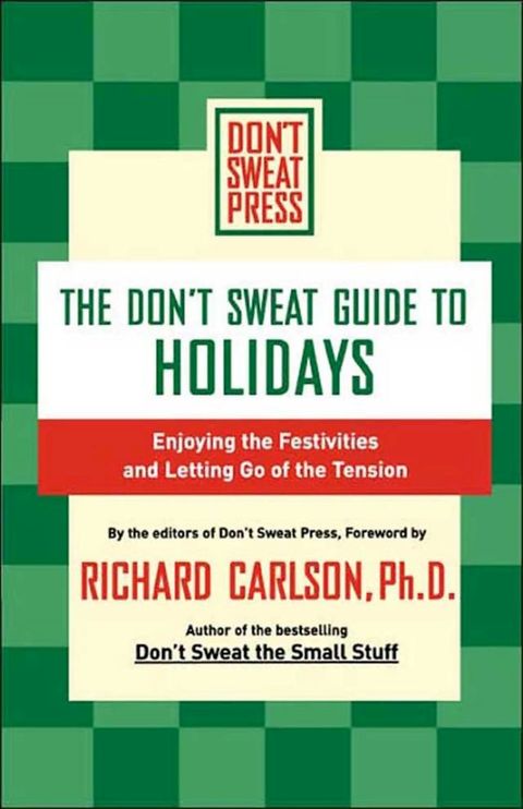 The Don't Sweat Guide to Holidays(Kobo/電子書)