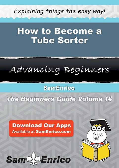 How to Become a Tube Sorter(Kobo/電子書)