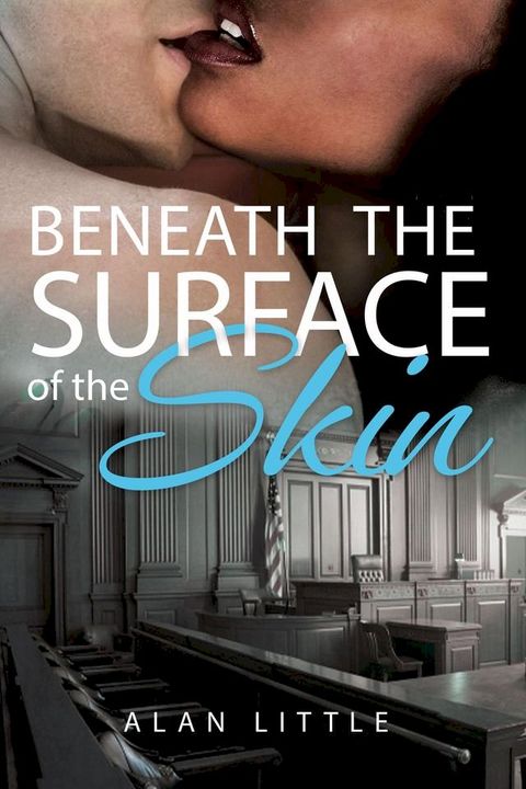 Beneath The Surface of the Skin(Kobo/電子書)