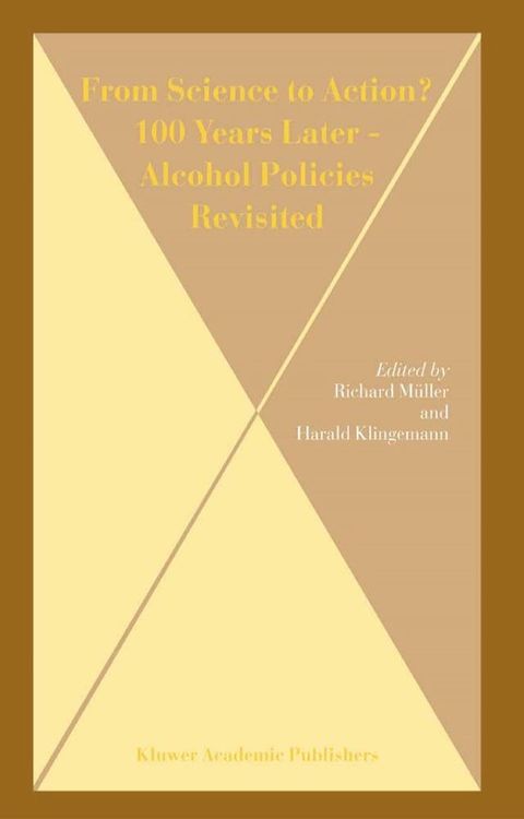 From Science to Action? 100 Years Later - Alcohol Policies Revisited(Kobo/電子書)