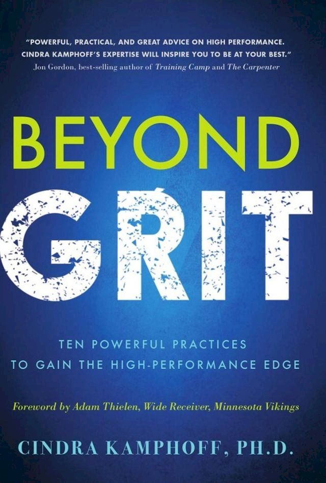  Beyond Grit: Ten Powerful Practices to Gain the High-Performance Edge(Kobo/電子書)