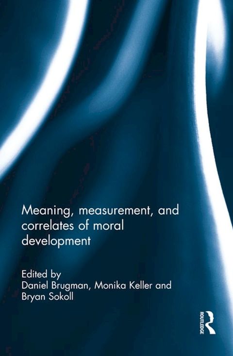 Meaning, measurement, and correlates of moral development(Kobo/電子書)