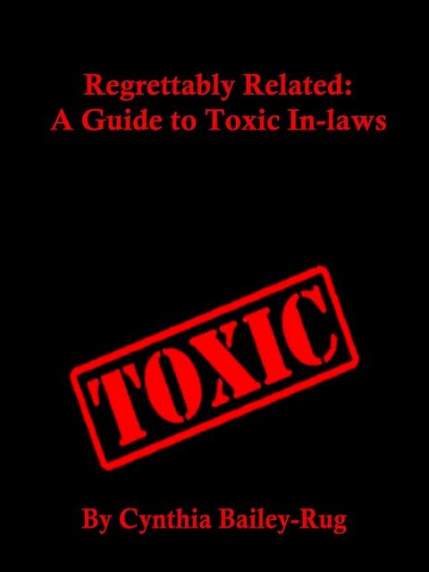 Regrettably Related: A Guide to Toxic In-laws(Kobo/電子書)