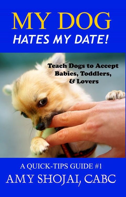 My Dog Hates My Date!(Kobo/電子書)