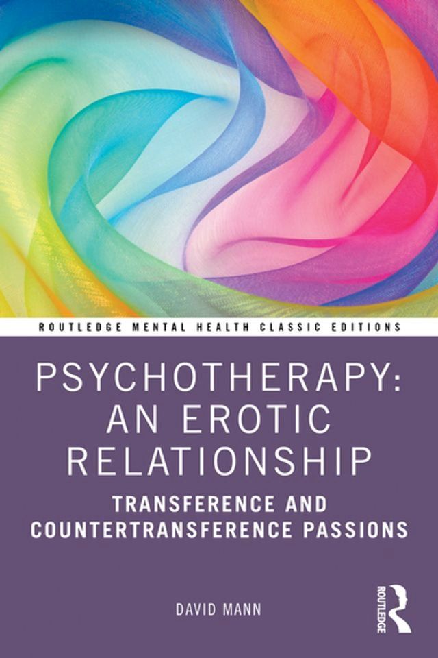  Psychotherapy: An Erotic Relationship(Kobo/電子書)