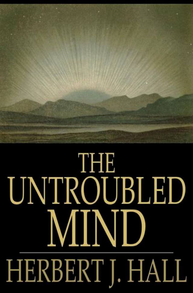  The Untroubled Mind(Kobo/電子書)