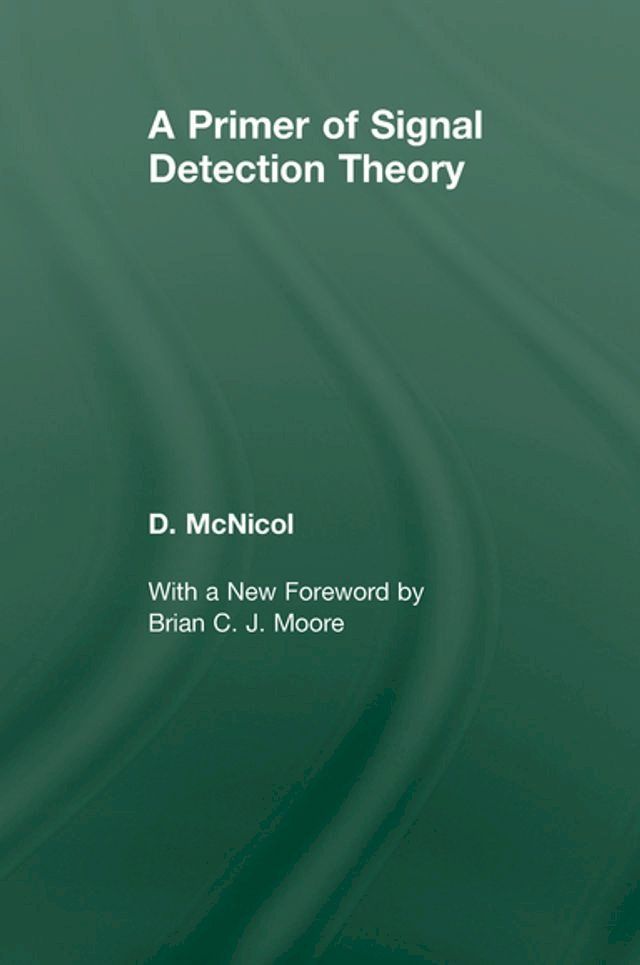  A Primer of Signal Detection Theory(Kobo/電子書)