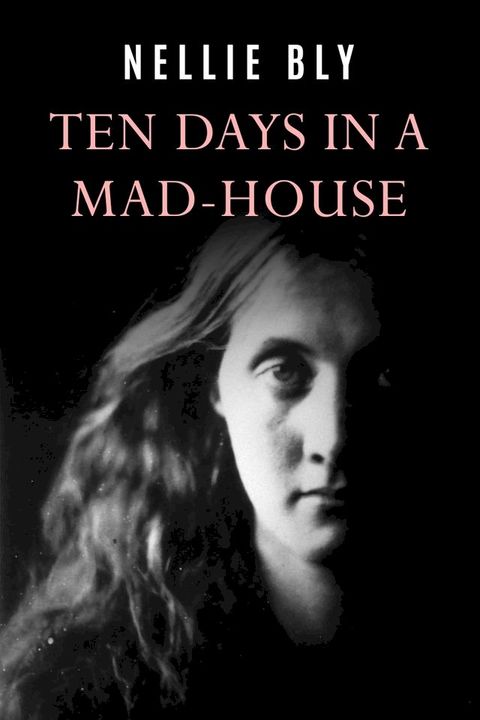 Ten Days In a Mad-House(Kobo/電子書)