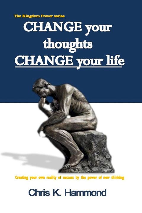 CHANGE your thoughts CHANGE your life(Kobo/電子書)