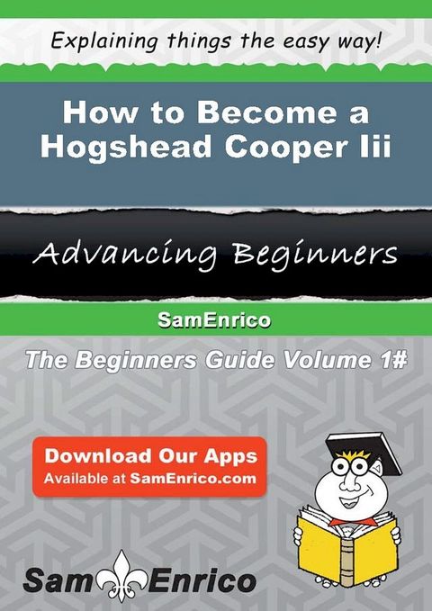 How to Become a Hogshead Cooper Iii