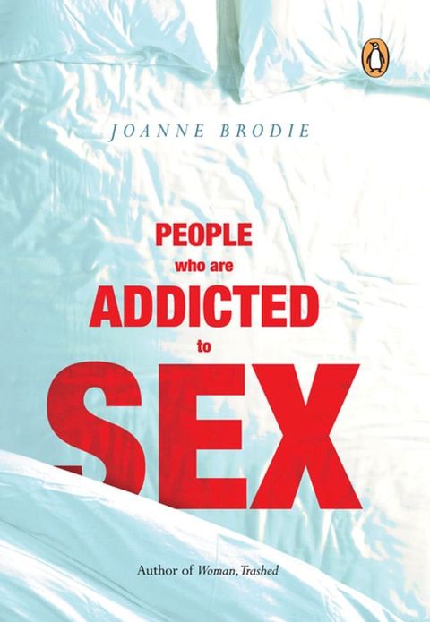 People Who Are Addicted To Sex(Kobo/電子書)