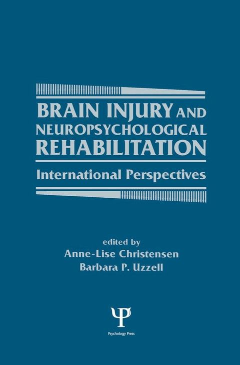 Brain Injury and Neuropsychological Rehabilitation(Kobo/電子書)