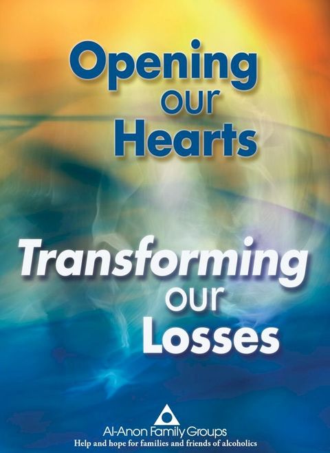 Opening Our Hearts, Transforming Our Losses(Kobo/電子書)