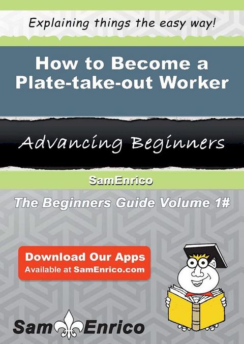 How to Become a Plate-take-out Worker(Kobo/電子書)