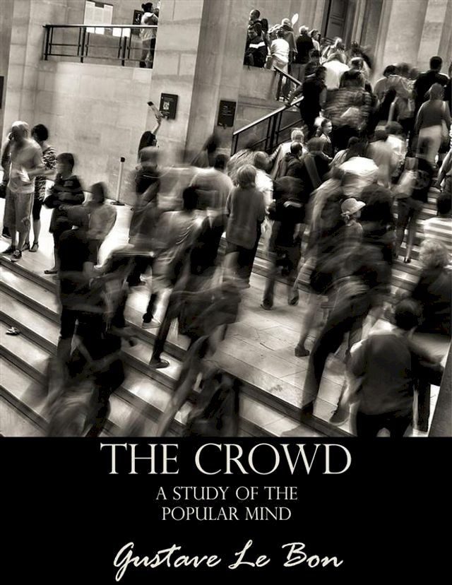  The Crowd: A Study of the Popular Mind(Kobo/電子書)