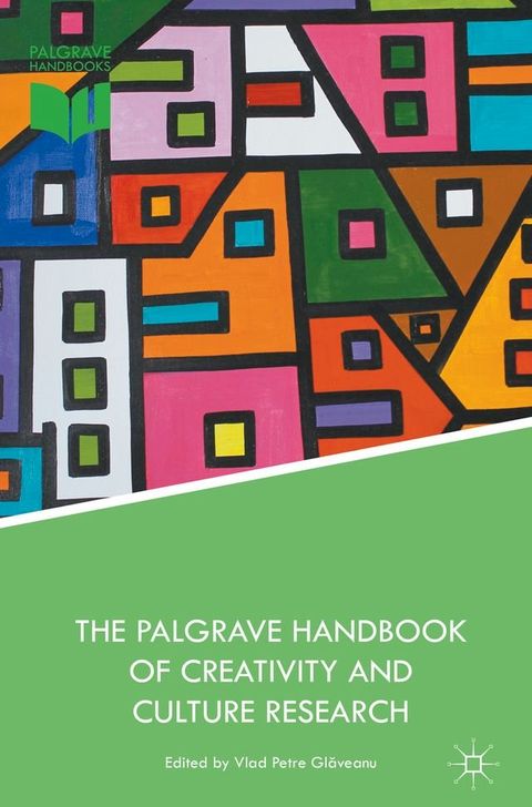 The Palgrave Handbook of Creativity and Culture Research(Kobo/電子書)