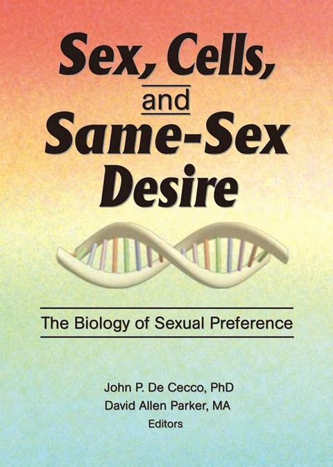 Sex, Cells, and Same-Sex Desire(Kobo/電子書)