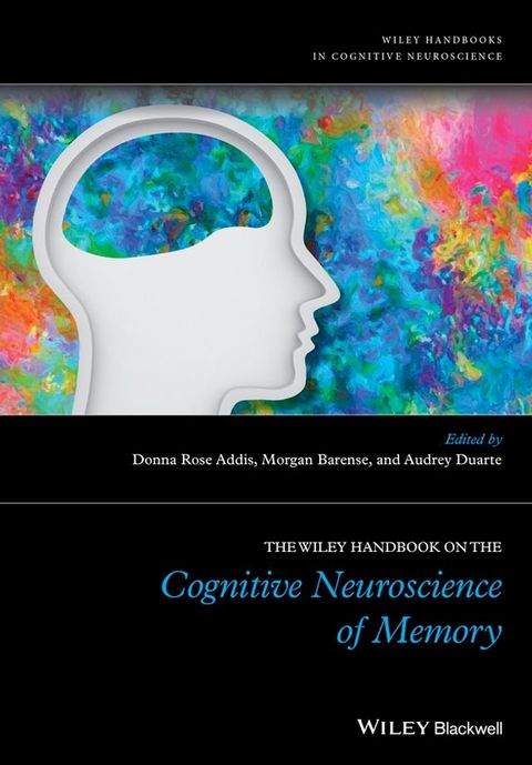 The Wiley Handbook on The Cognitive Neuroscience of Memory(Kobo/電子書)